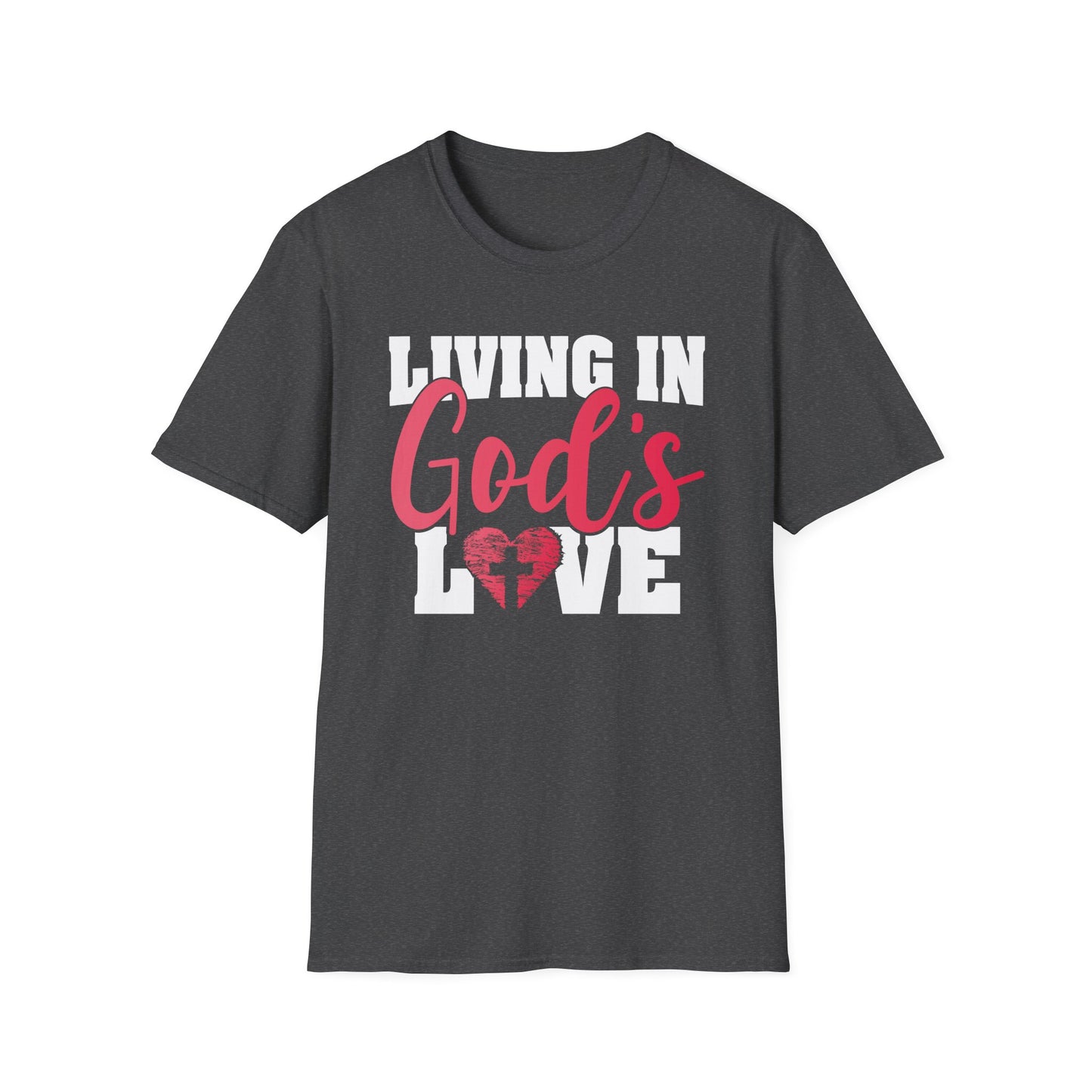 Living In God’s Love T-Shirt