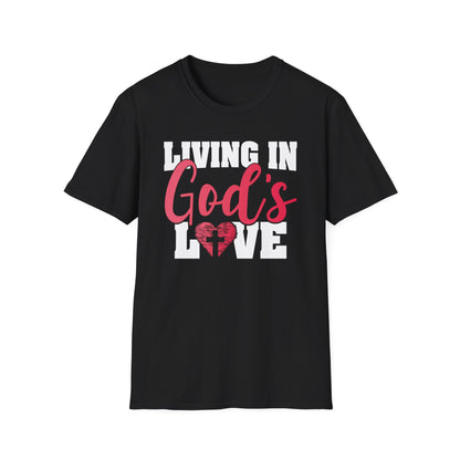 Living In God’s Love T-Shirt