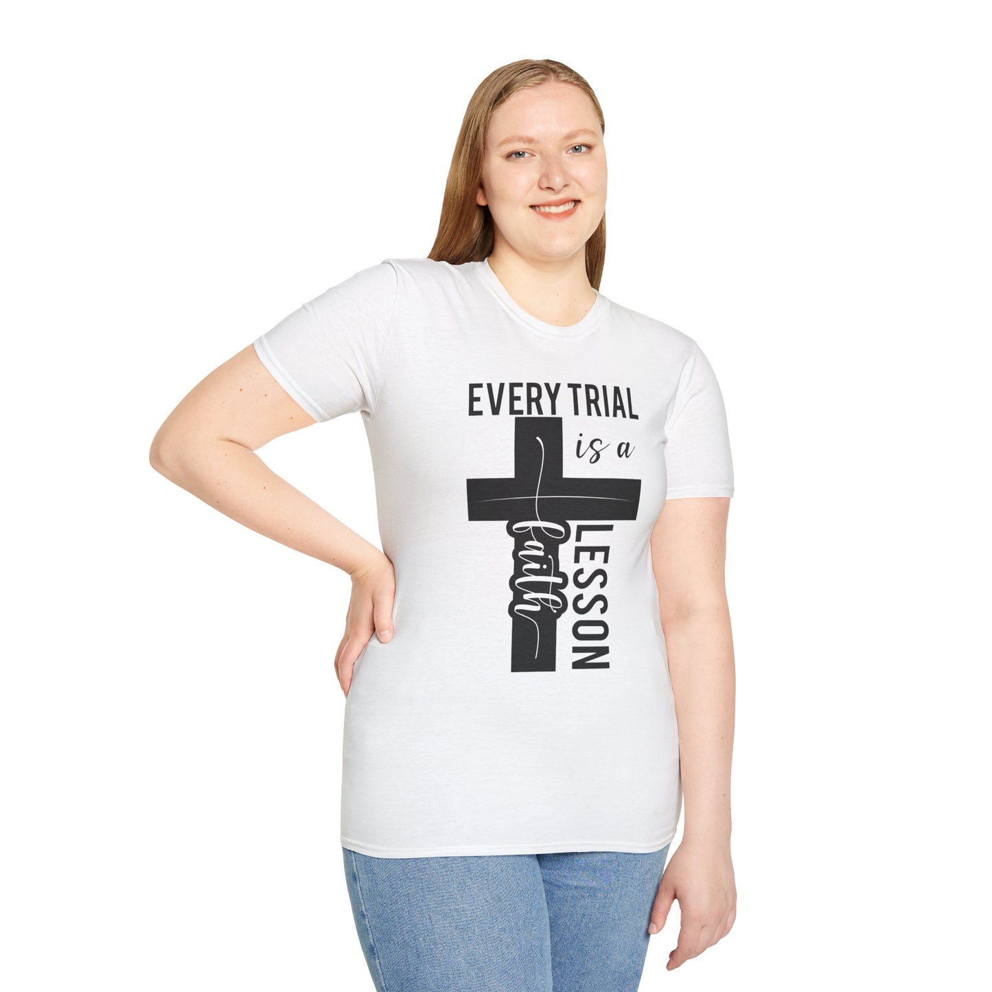 Every Trial Is A Faith Lesson T-Shirt