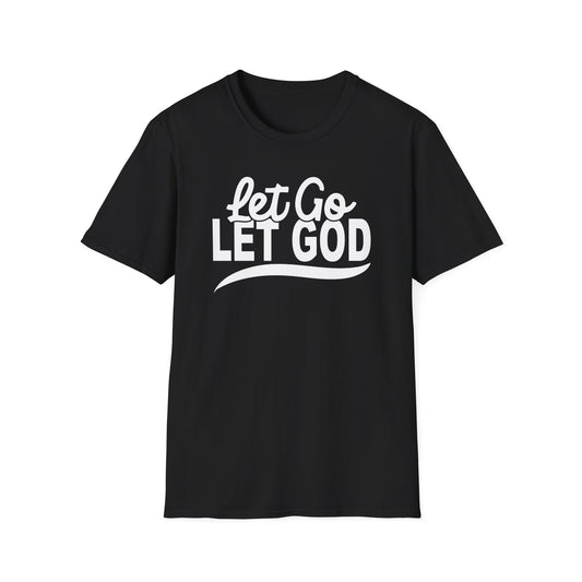 Let Go, Let God T-Shirt