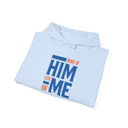 More of Him, Less of Me – Christian Faith Hoodie