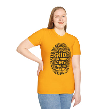 God Knows My Name - Isaiah 43:1 T-Shirt