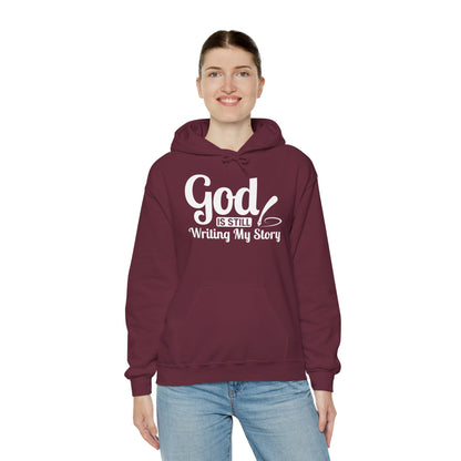 God Is Still Writing My Story Hoodie – Inspirational Christian Faith Pullover