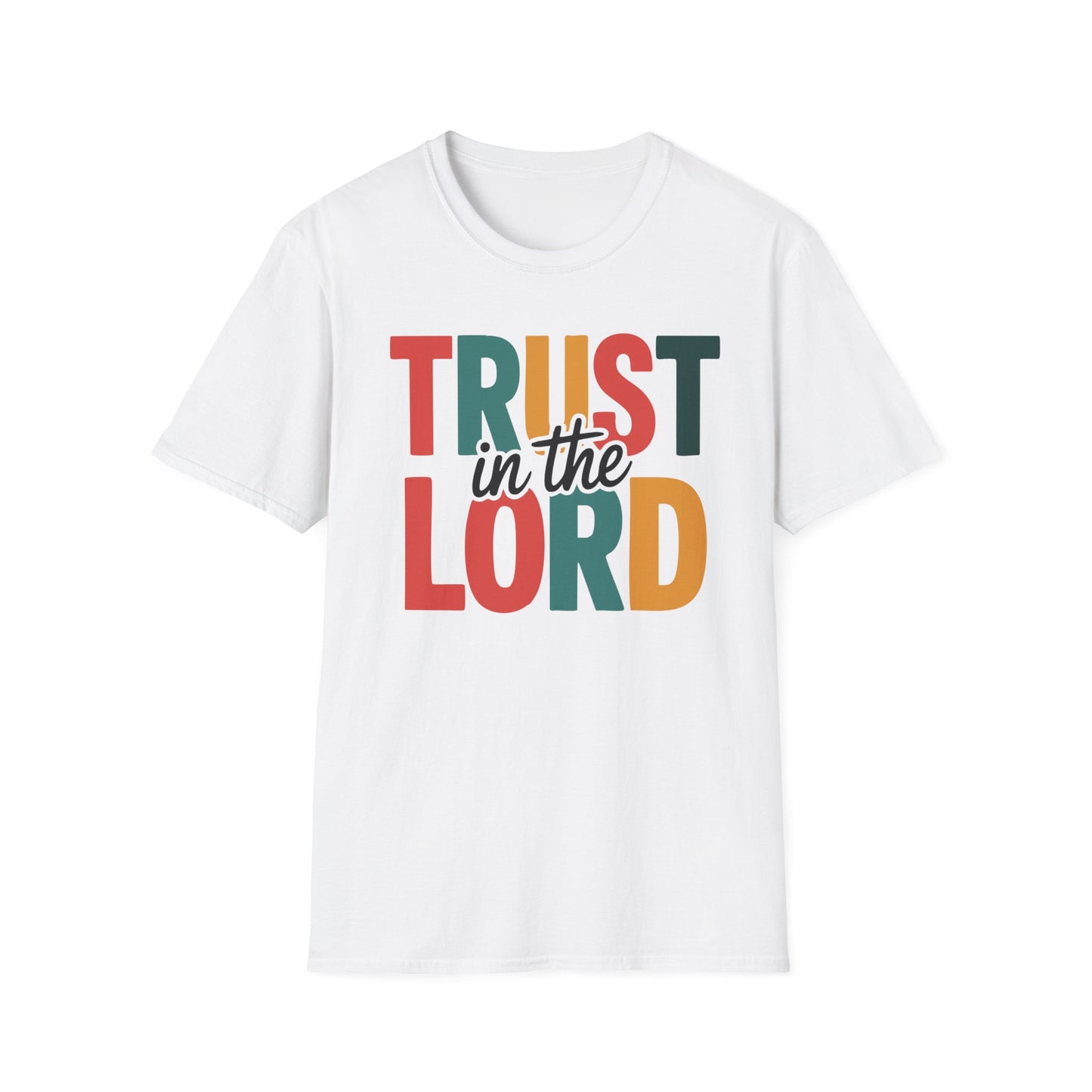 Trust In The Lord T-Shirt