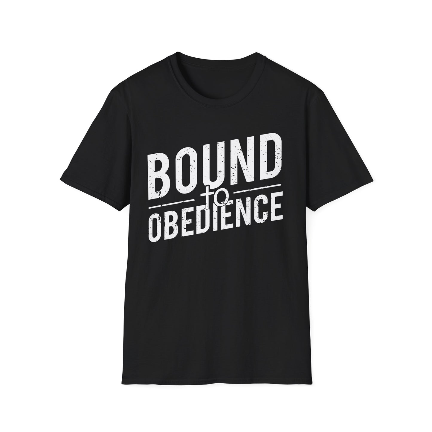Bound To Obedience T-Shirt
