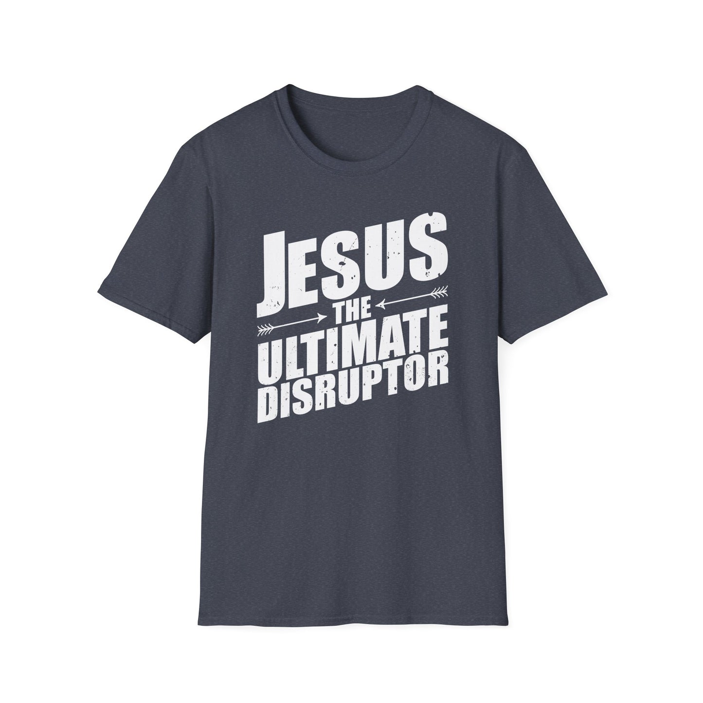 Jesus: The Ultimate Disruptor T-Shirt