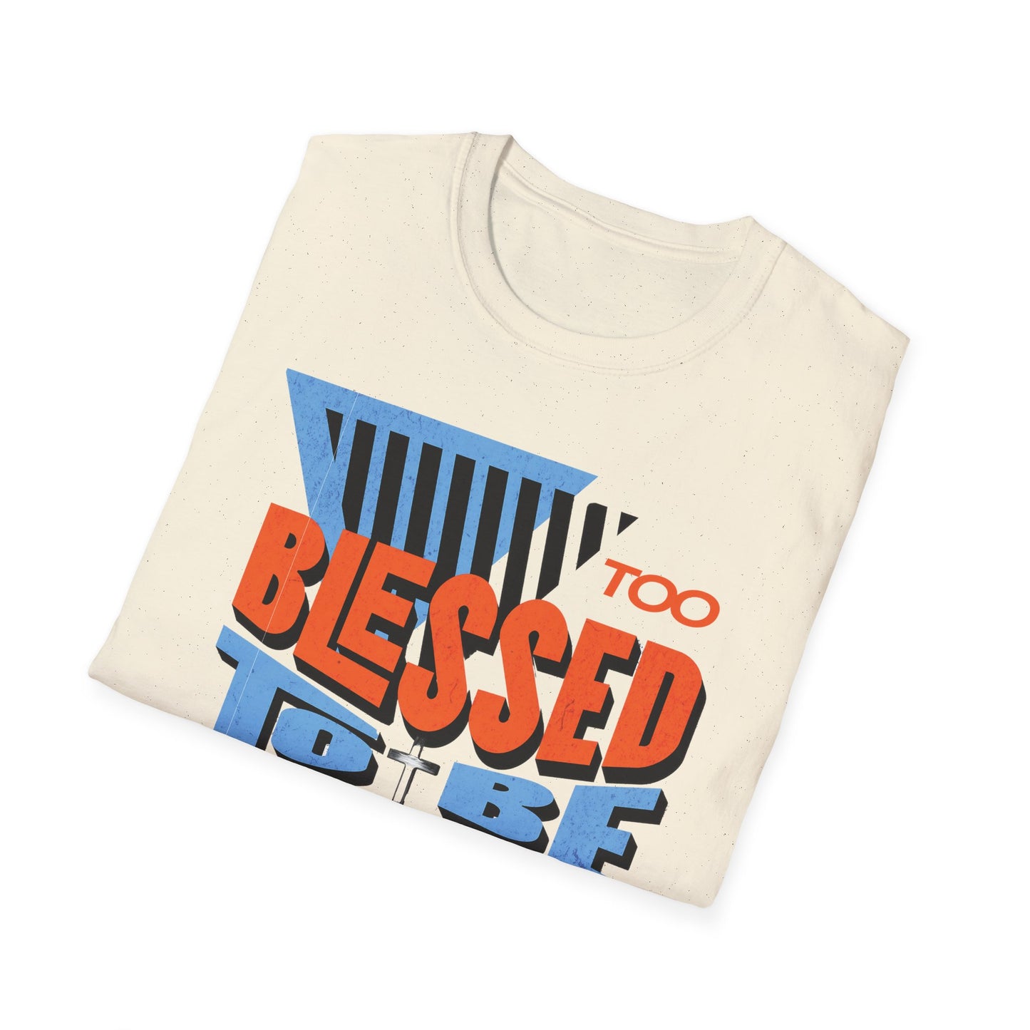 Too Blessed to Be Stressed - Retro 90s Design T-Shirt