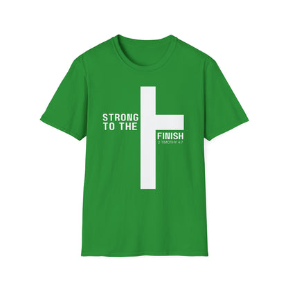 Strong to the Finish 2 Timothy 4:7 T-Shirt