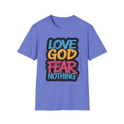Love God Fear Nothing 90s Style T-Shirt