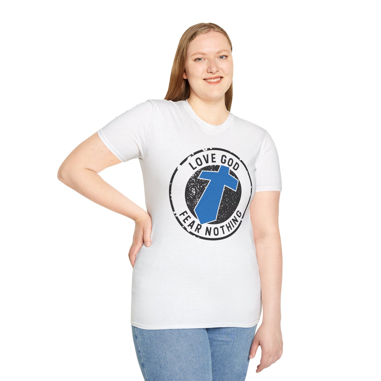 Love God Fear Nothing Faith Warrior T-Shirt