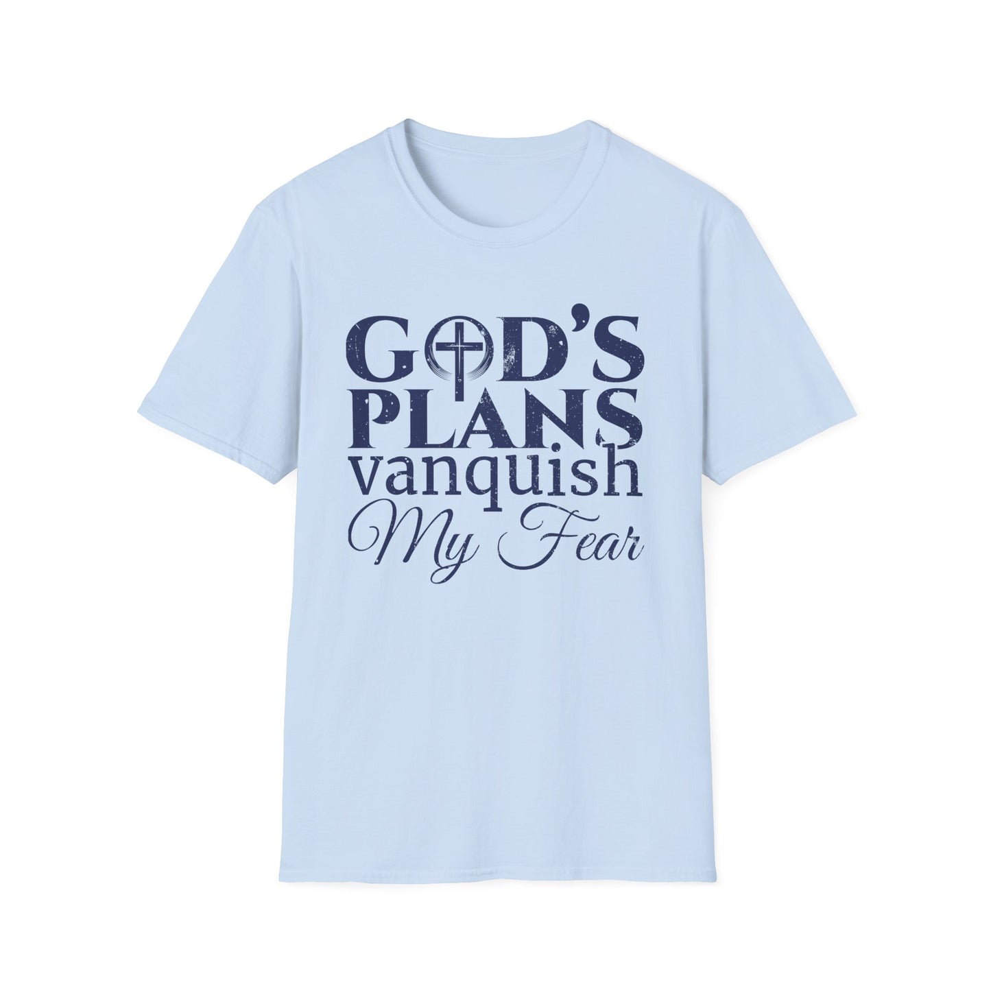 God’s Plans Vanquish My Fear T-Shirt
