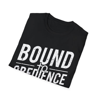 Bound To Obedience T-Shirt