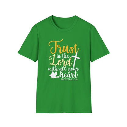 Trust In The Lord - Proverbs 3:5-6 T-Shirt