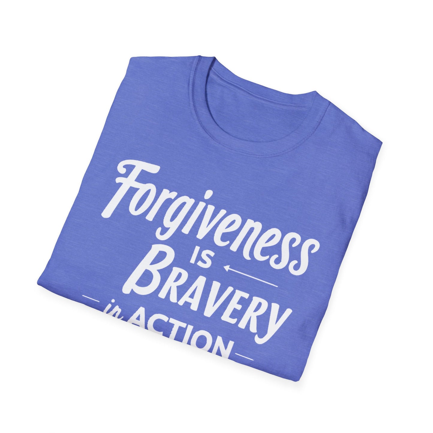 Forgiveness Is Bravery In Action T-Shirt