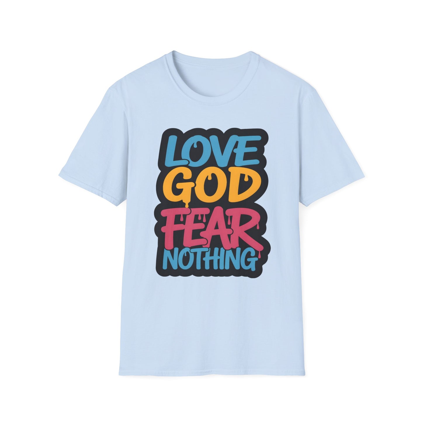 Love God Fear Nothing 90s Style T-Shirt