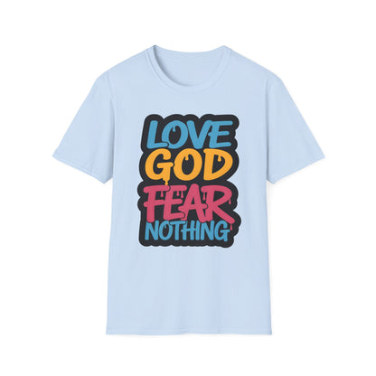 Love God Fear Nothing 90s Style T-Shirt