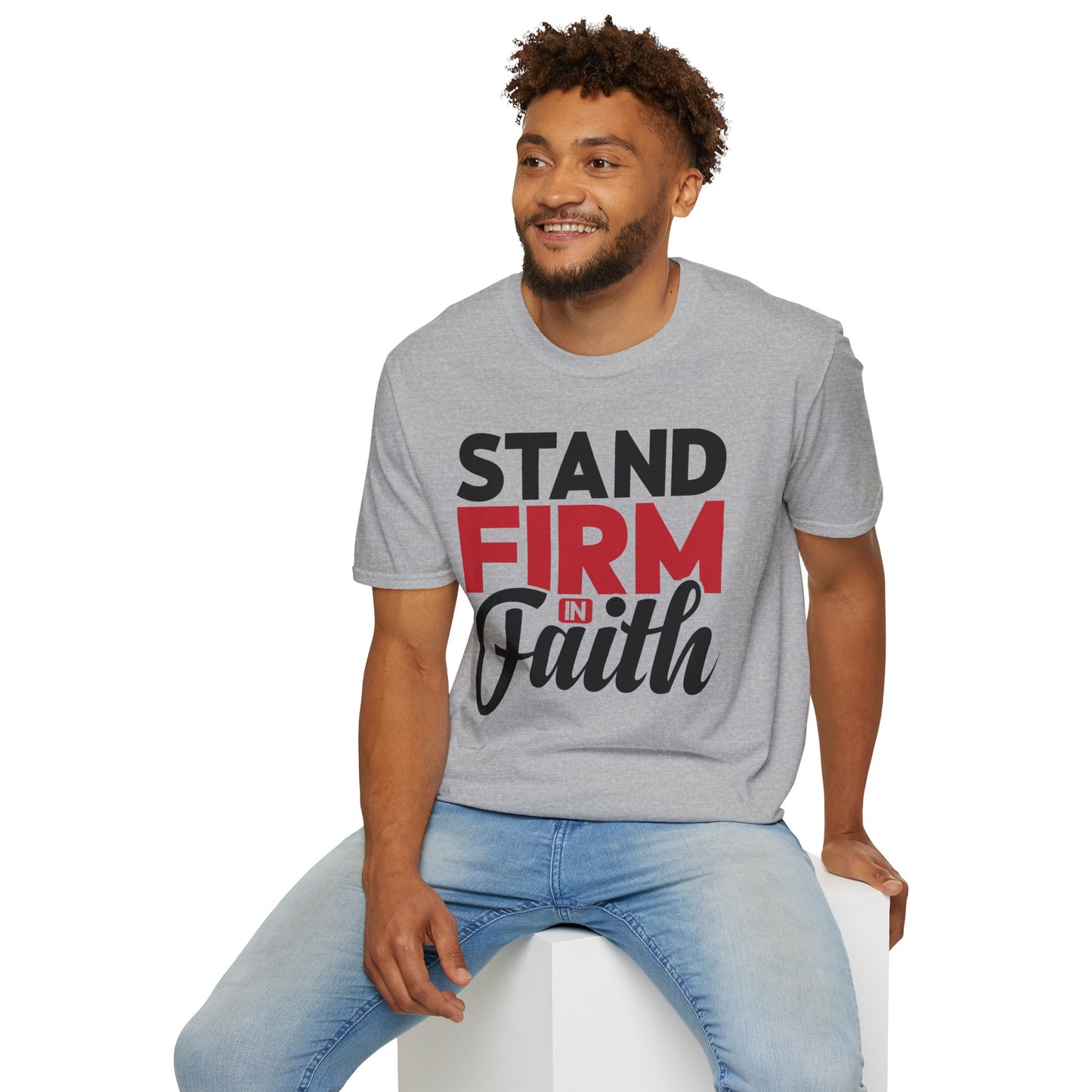 Stand Firm In Faith T-Shirt