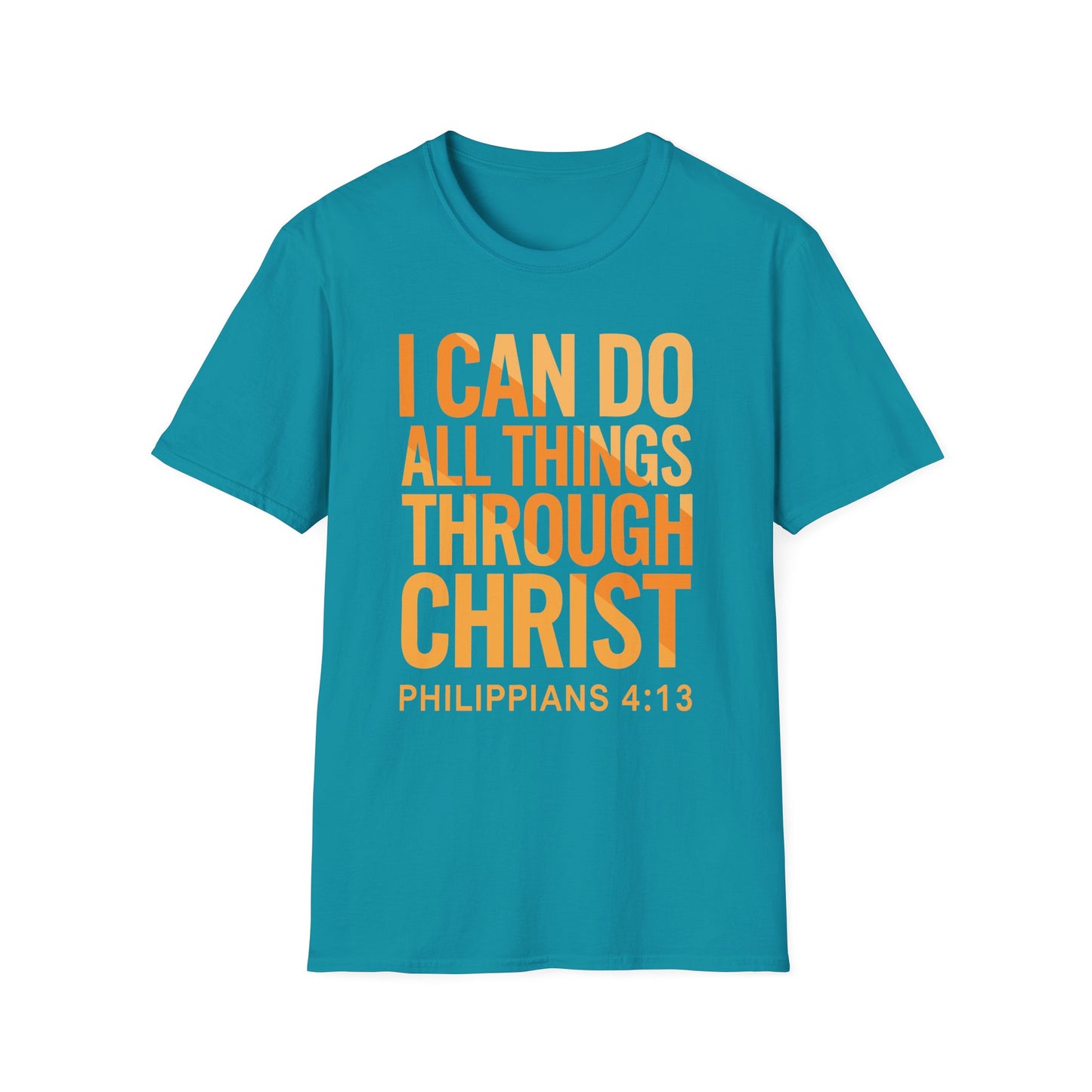I Can Do All Things Through Christ - Phil. 4:13 Bible Verse T-Shirt