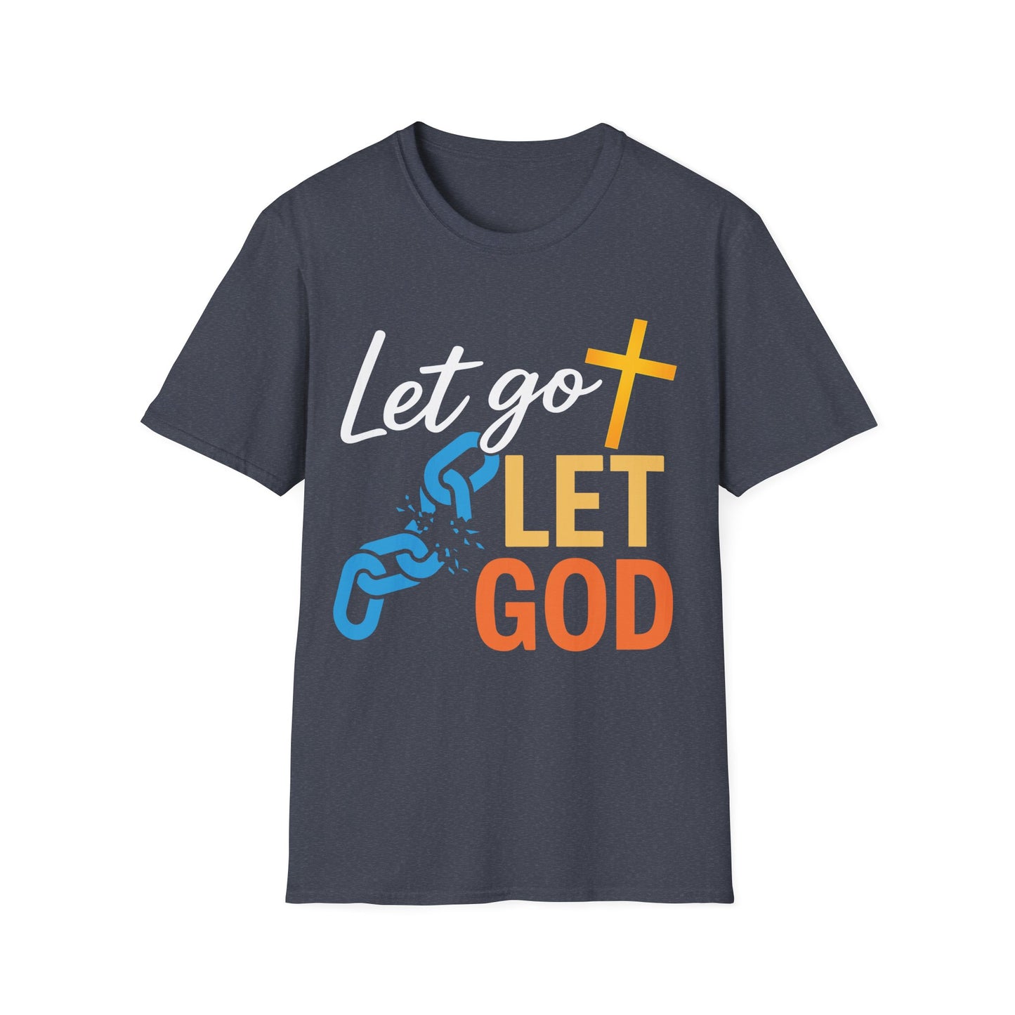 Let Go Let God Christian T-Shirt