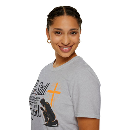 Be Still and Know That I Am God Christian T-Shirt