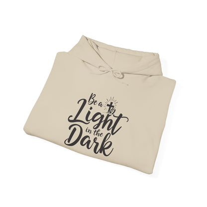 Be a Light in the Dark - Inspirational Christian Hoodie