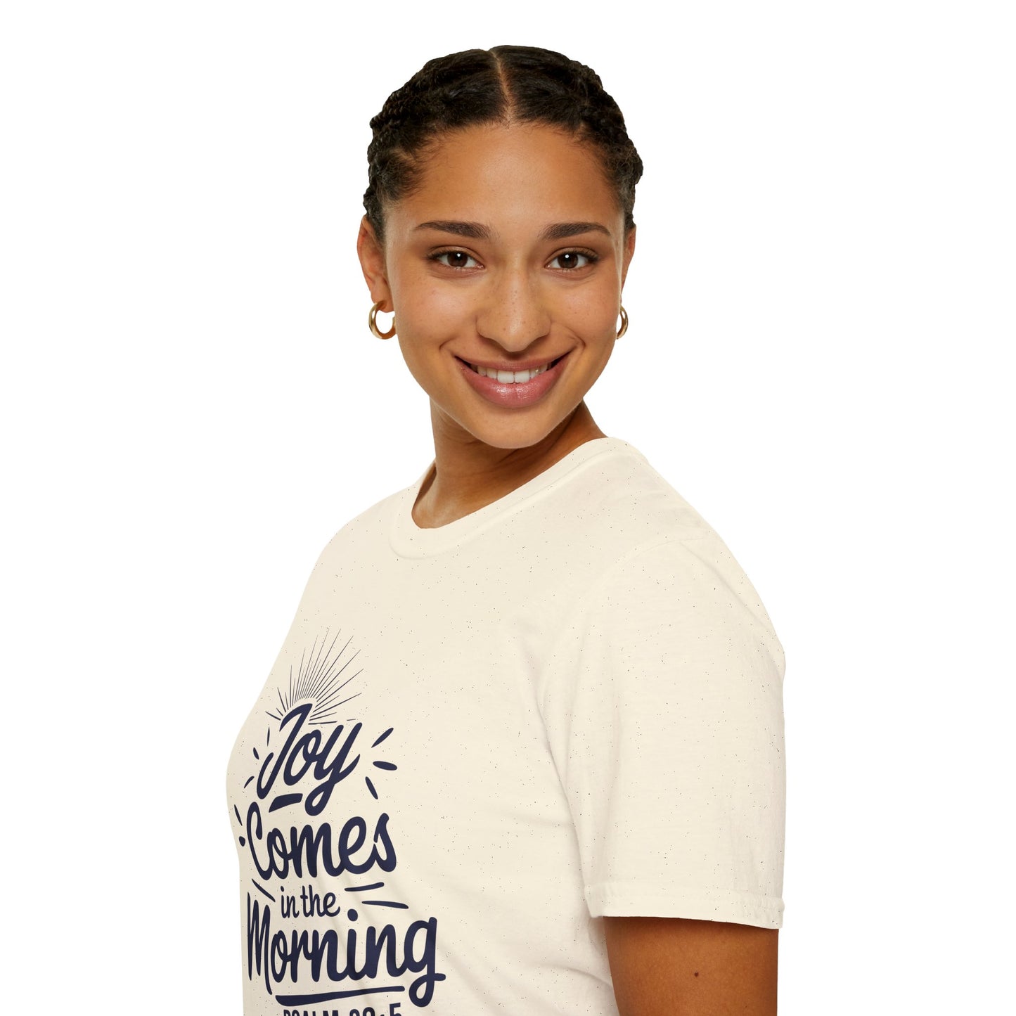 Joy Comes In The Morning - Psalm 30:5 Bible Verse T-Shirt
