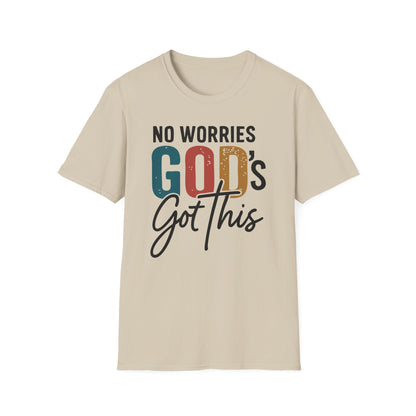 No Worries God's Got This T-Shirt