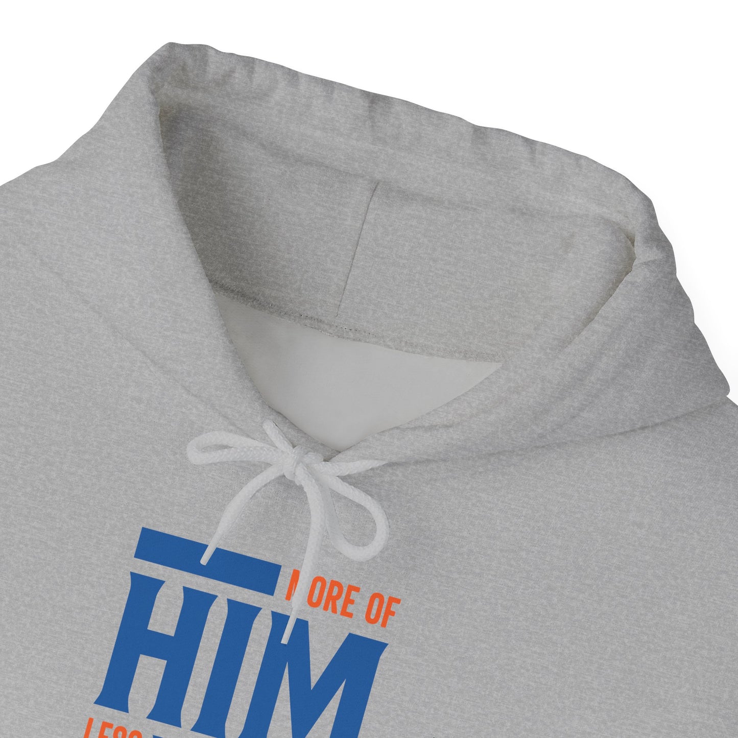 More of Him, Less of Me – Christian Faith Hoodie