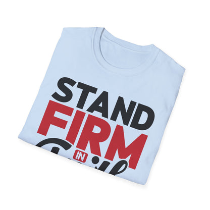 Stand Firm In Faith T-Shirt