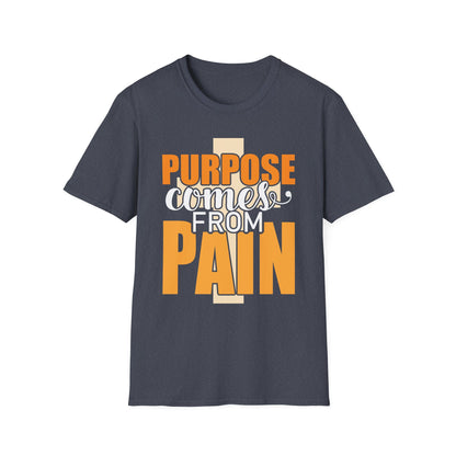 From Pain Comes Purpose T-Shirt