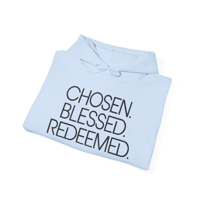 Chosen. Blessed. Redeemed. — Christian Hoodie