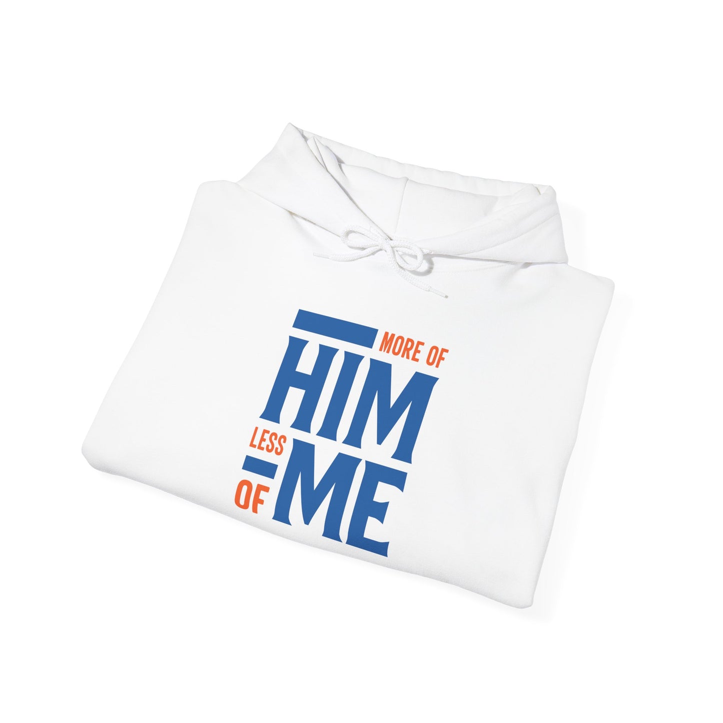 More of Him, Less of Me – Christian Faith Hoodie
