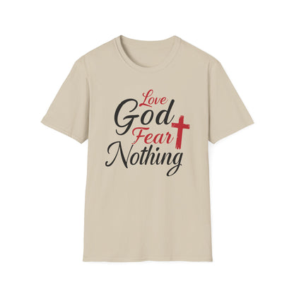Love God Fear Nothing T-Shirt