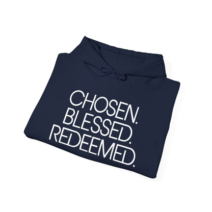 Chosen. Blessed. Redeemed. — Christian Hoodie