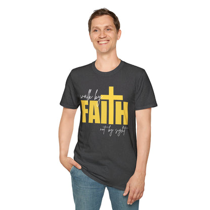 Walk by Faith Not by Sight T-Shirt