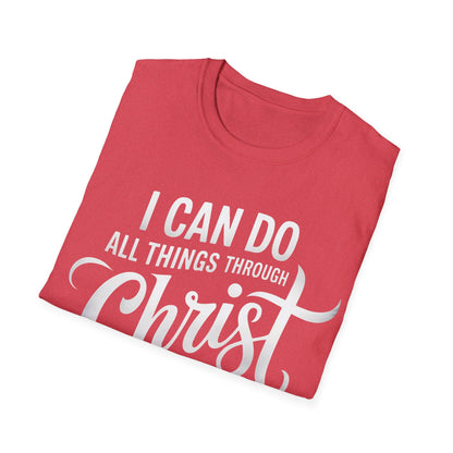 I Can Do All Things Through Christ - Philippians 4:13 T-Shirt