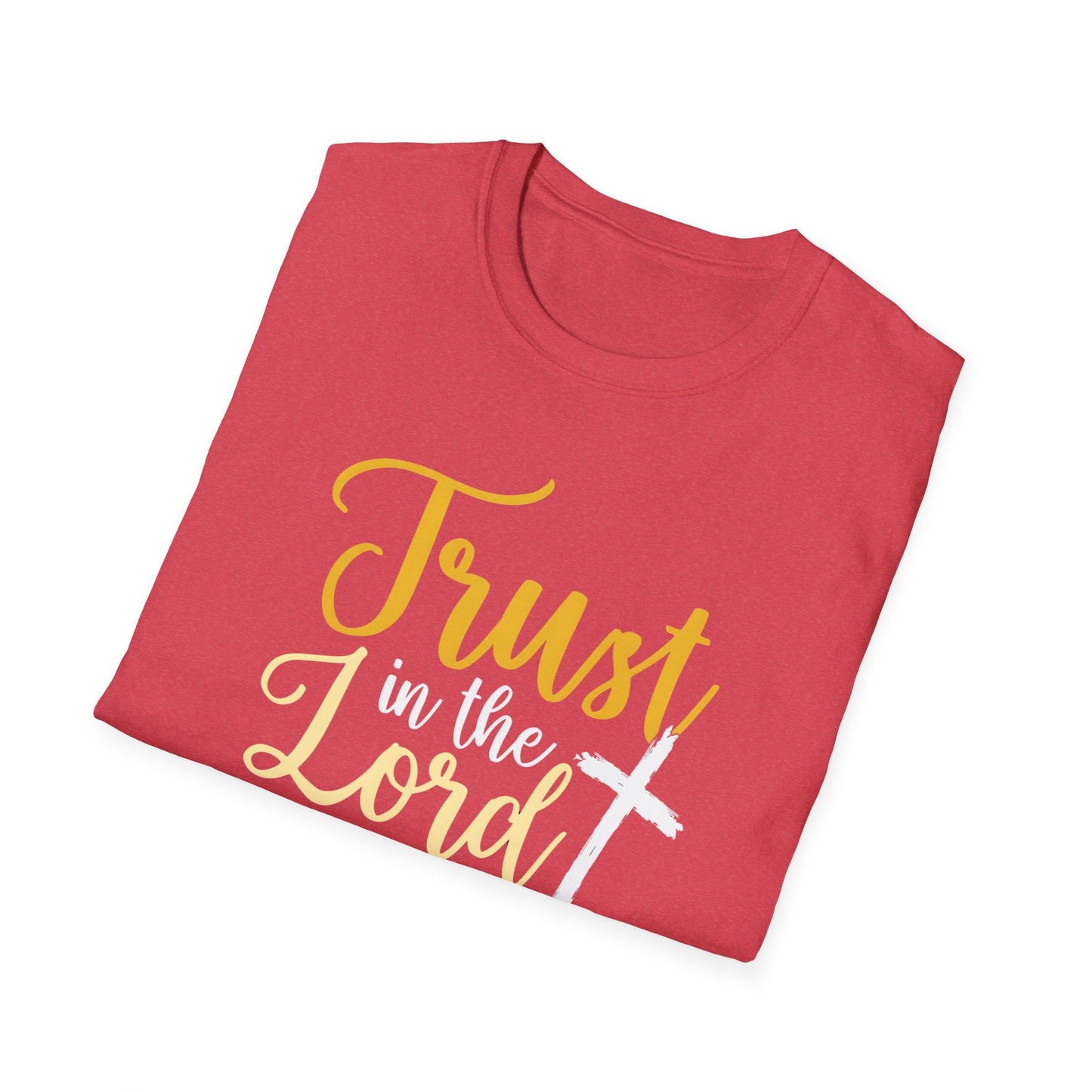 Trust In The Lord - Proverbs 3:5-6 T-Shirt