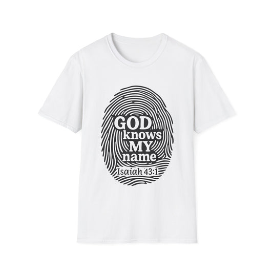 God Knows My Name - Isaiah 43:1 T-Shirt