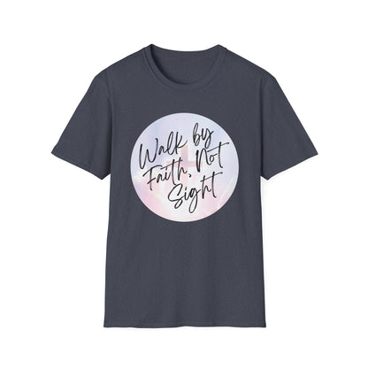 Walk by Faith, Not Sight T-Shirt