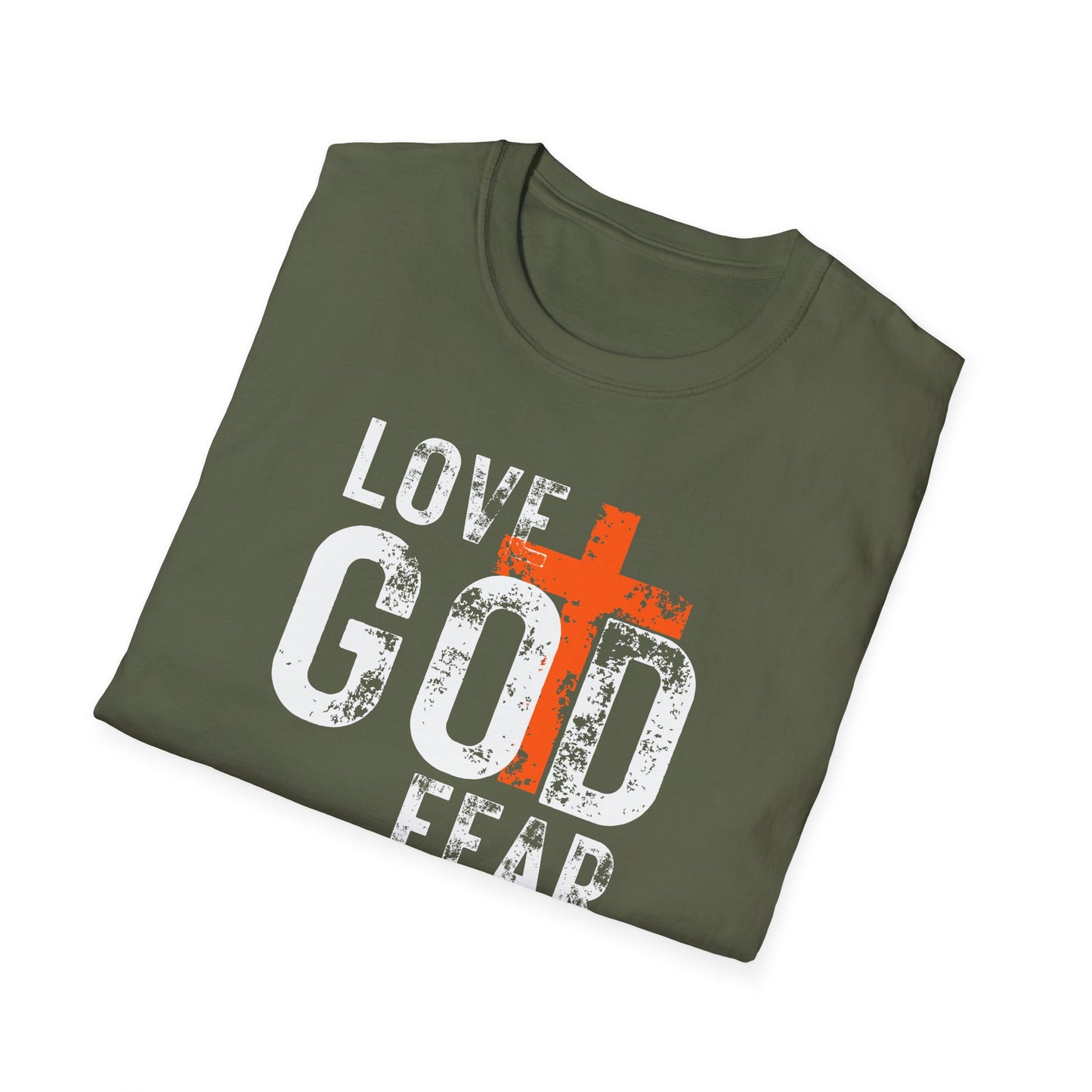 Love God Fear Nothing Distressed Design T-Shirt