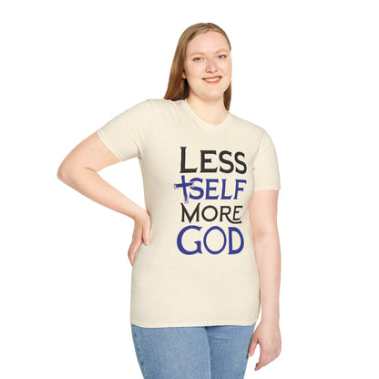 Less Self, More God T-Shirt