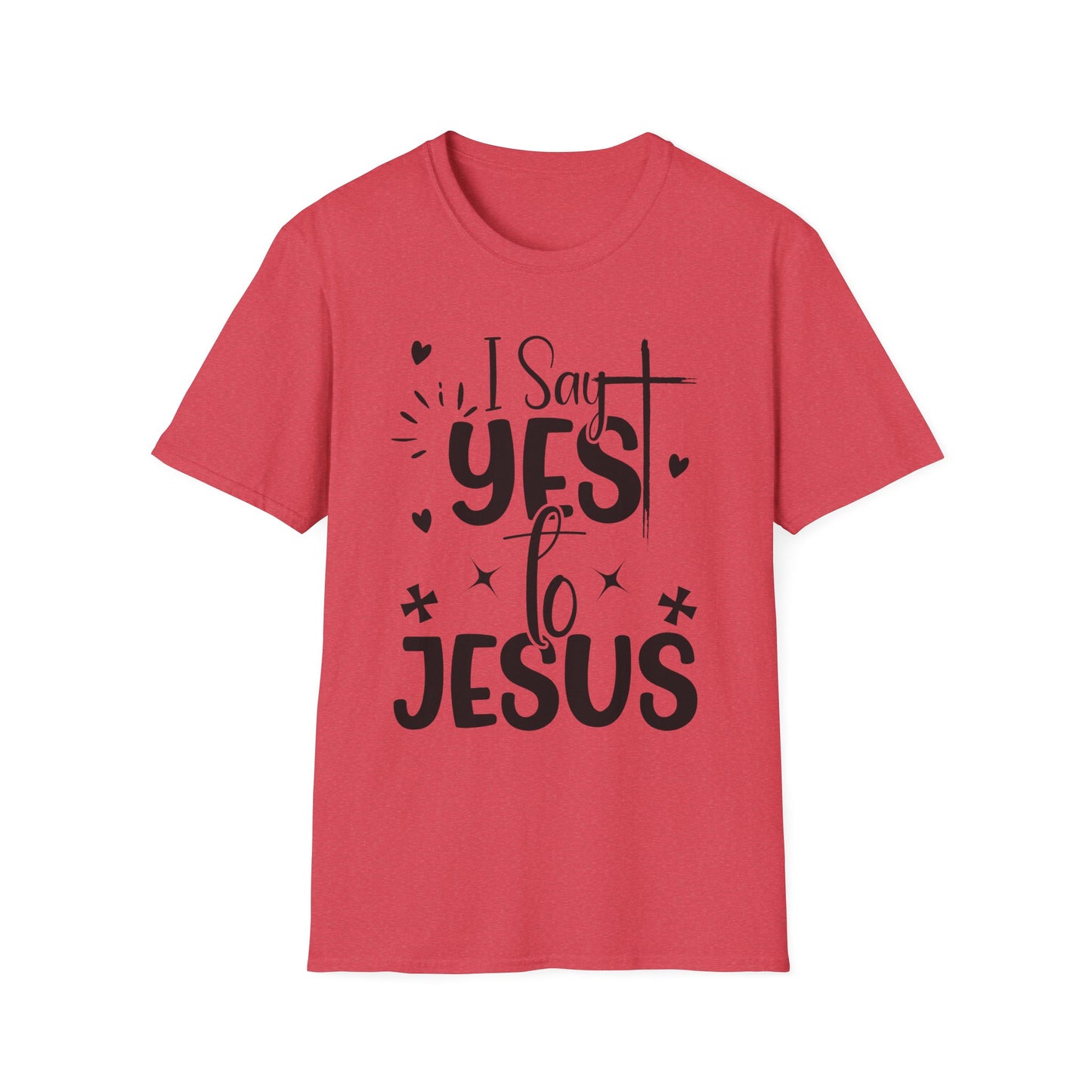 I Say Yes To Jesus T-Shirt
