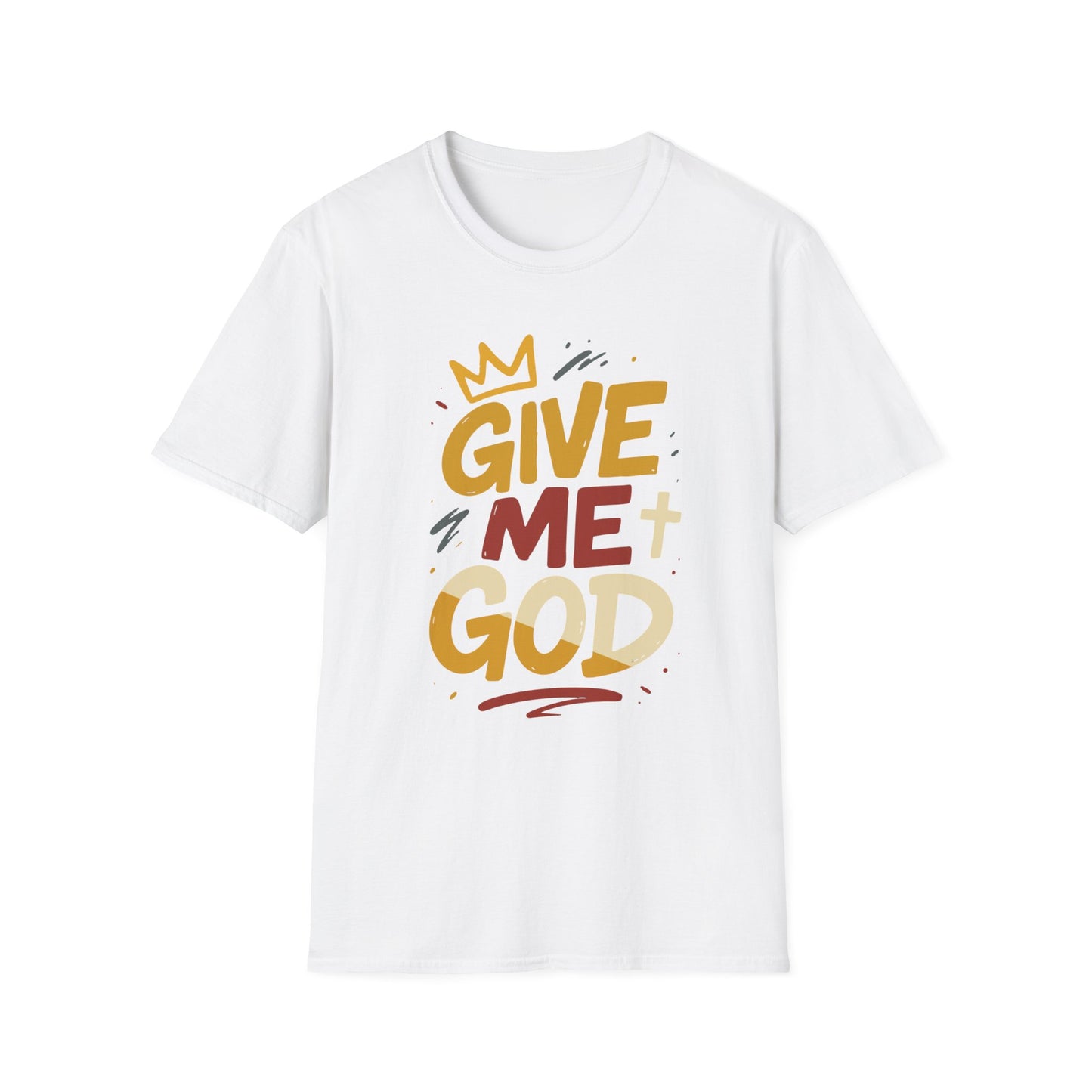 Give Me God T-Shirt