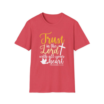 Trust In The Lord - Proverbs 3:5-6 T-Shirt