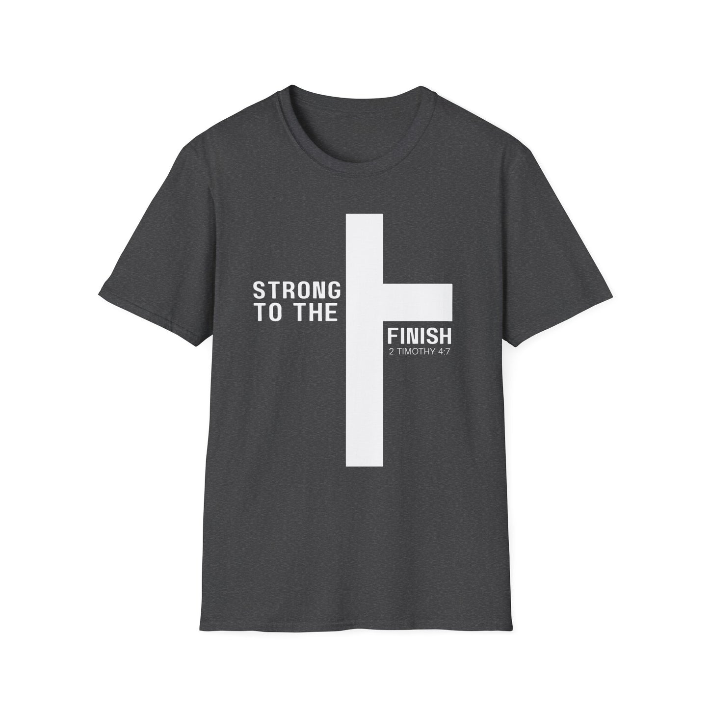 Strong to the Finish 2 Timothy 4:7 T-Shirt