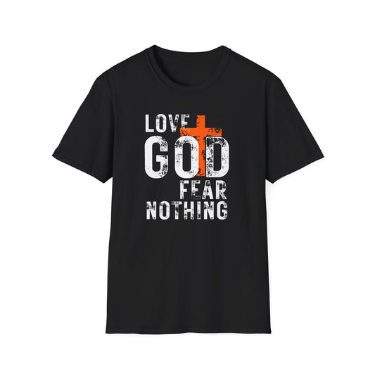 Love God Fear Nothing Distressed Design T-Shirt