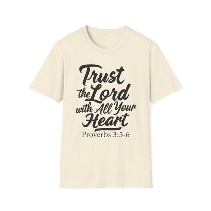 Trust The Lord With All Your Heart - Proverbs 3:5 Bible Verse T-Shirt