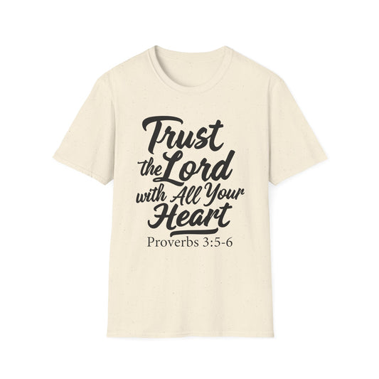 Trust The Lord With All Your Heart - Proverbs 3:5 Bible Verse T-Shirt