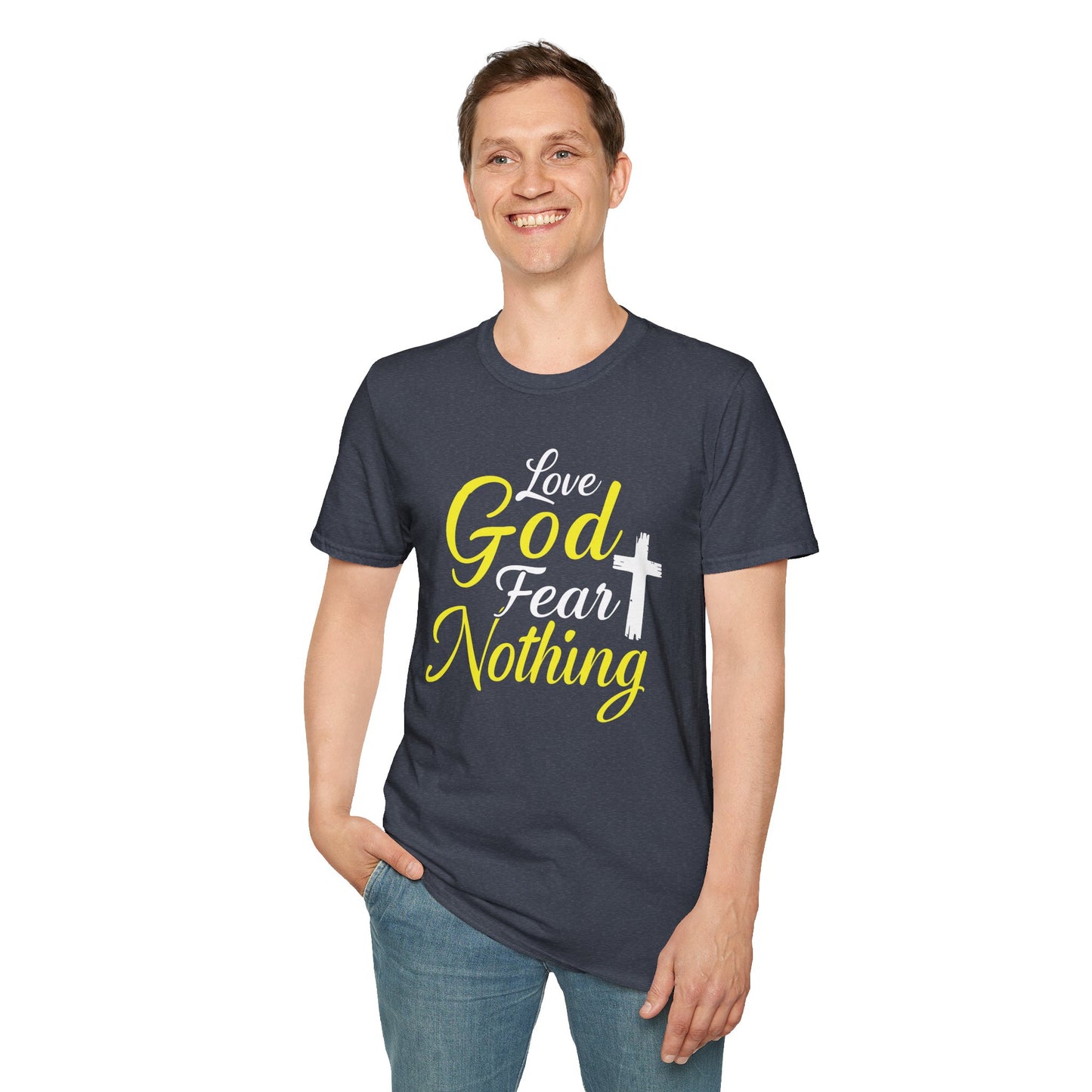 Love God Fear Nothing T-Shirt