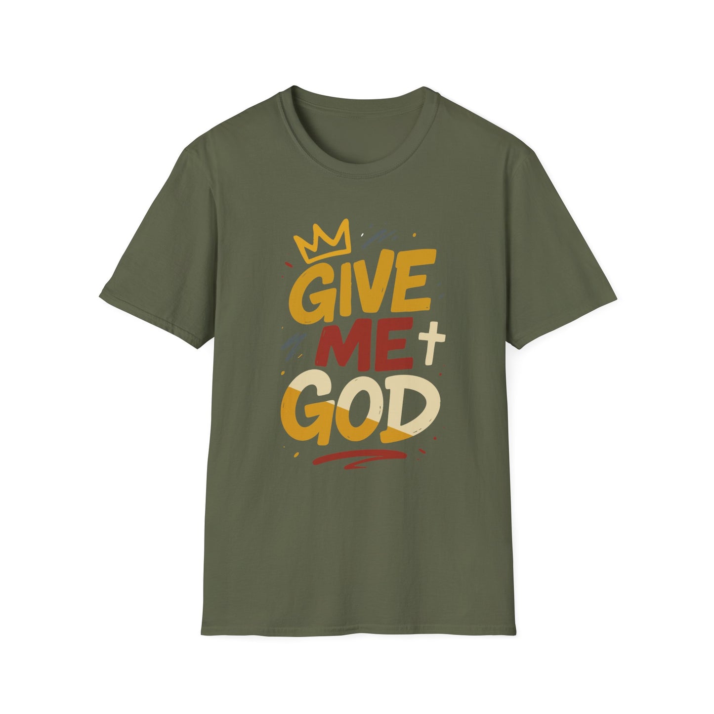 Give Me God T-Shirt